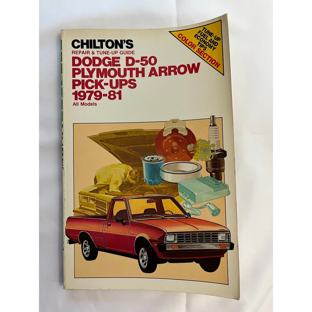Chilton's Dodge D-50/Plymouth Arrow Pick-ups 1979-81